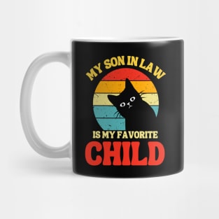 My Son In Law Is My Favorite Child Mug